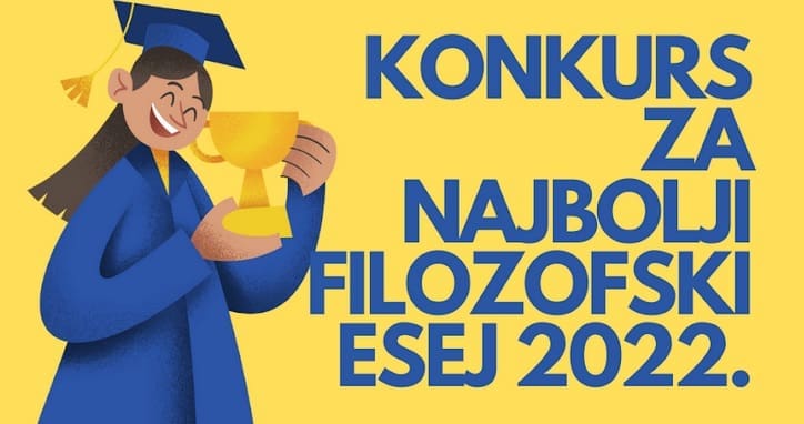 Konkurs za najbolji filozofski esej 2022.