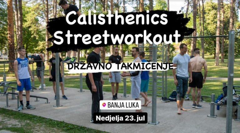 Poziv na učešće u državnom Calisthenics & Streetworkout takmičenju 23. jula u Banjaluci