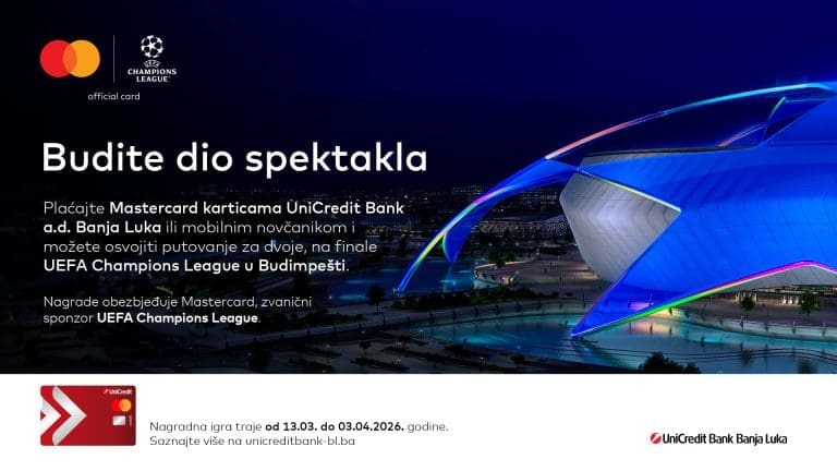 Budite dio spektakla: Mastercard i UniCredit Bank a.d. Banja Luka vode vas na finale UEFA Champions League u Budimpešti!