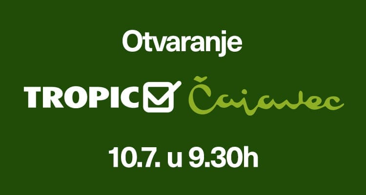 Tropic Čajavec otvara vrata 10. jula: novo mjesto kupovine koje spaja poznate vrijednosti i savremen market